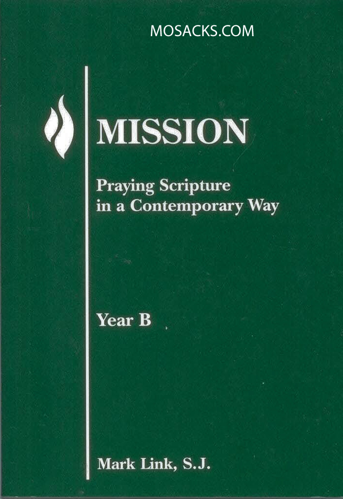 Mission: Year B by Mark Link, S.J.