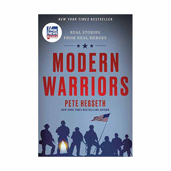 Modern Warriors: Real Stories from Real Heroes Hegseth, Pete ISBN: 0063046547