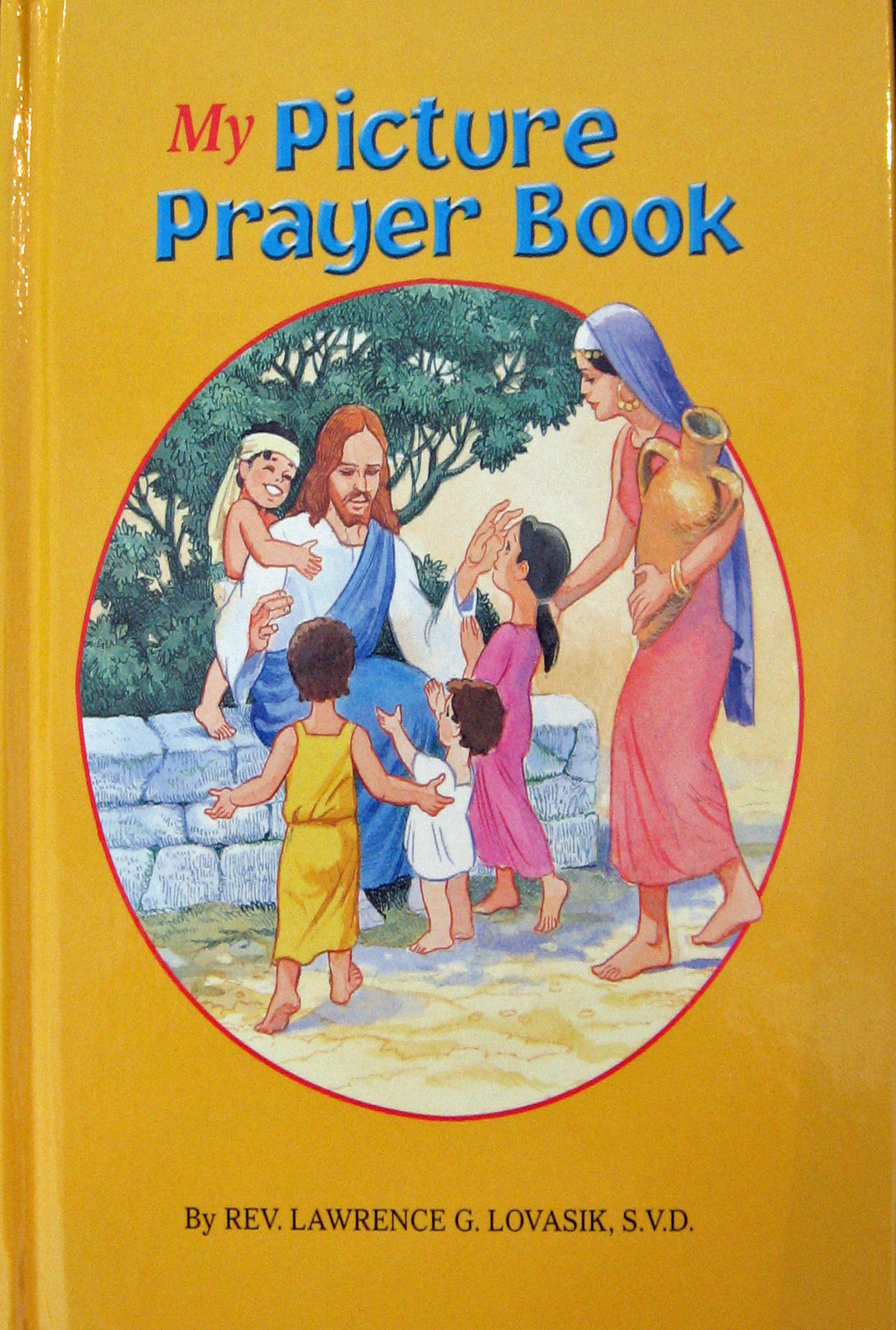 My Picture Prayer Book by Rev. Lawrence G. Lovasik, S.V.D., ISBN ...