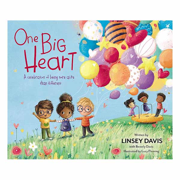 "One Big Heart: A Celebration of Being More Alike than Different" by Linsey Davis - 9780310767855