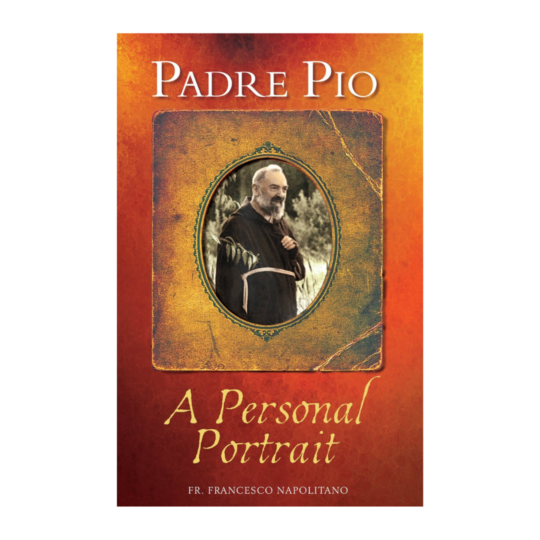Padre Pio: A Personal Portrait by Francesco Napolitano