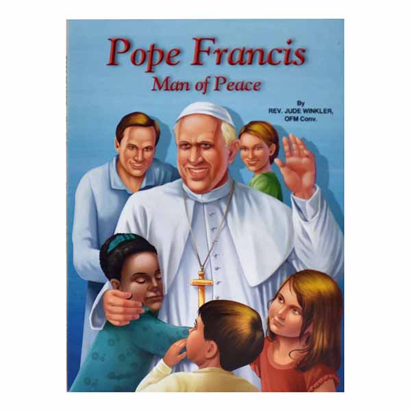 Pope Francis: Man Of Peace - 9781941243190