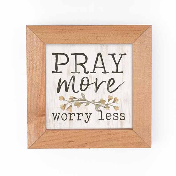 "Pray More Worry Less" Wall Art - OUT06