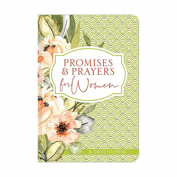 Promises and Prayers for Women: A Devotional