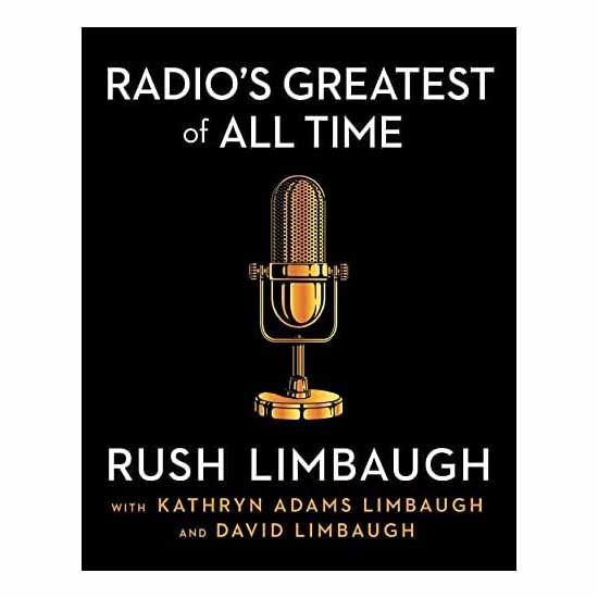"Radio's Greatest of All Time: Rush Limbaugh" with Kathryn Adams Limbaugh and David Limbaugh