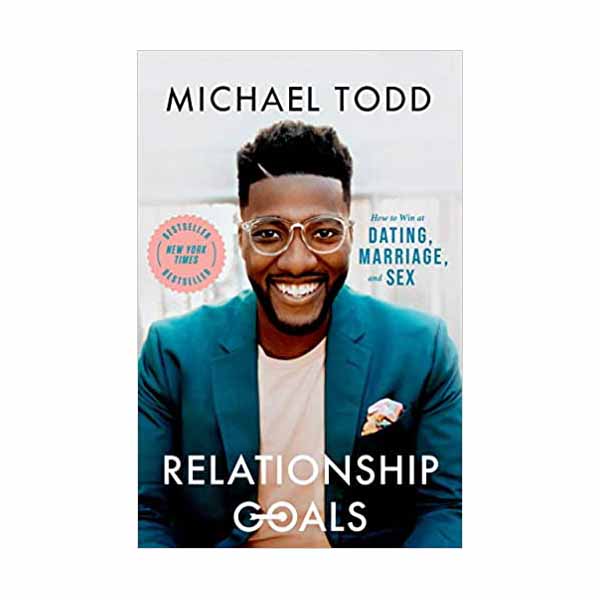 "Relationship Goals" by Michael Todd- 9780593192573