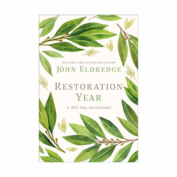 Restoration Year: A 365-Day Devotional by John Eldredge - 9781400209484