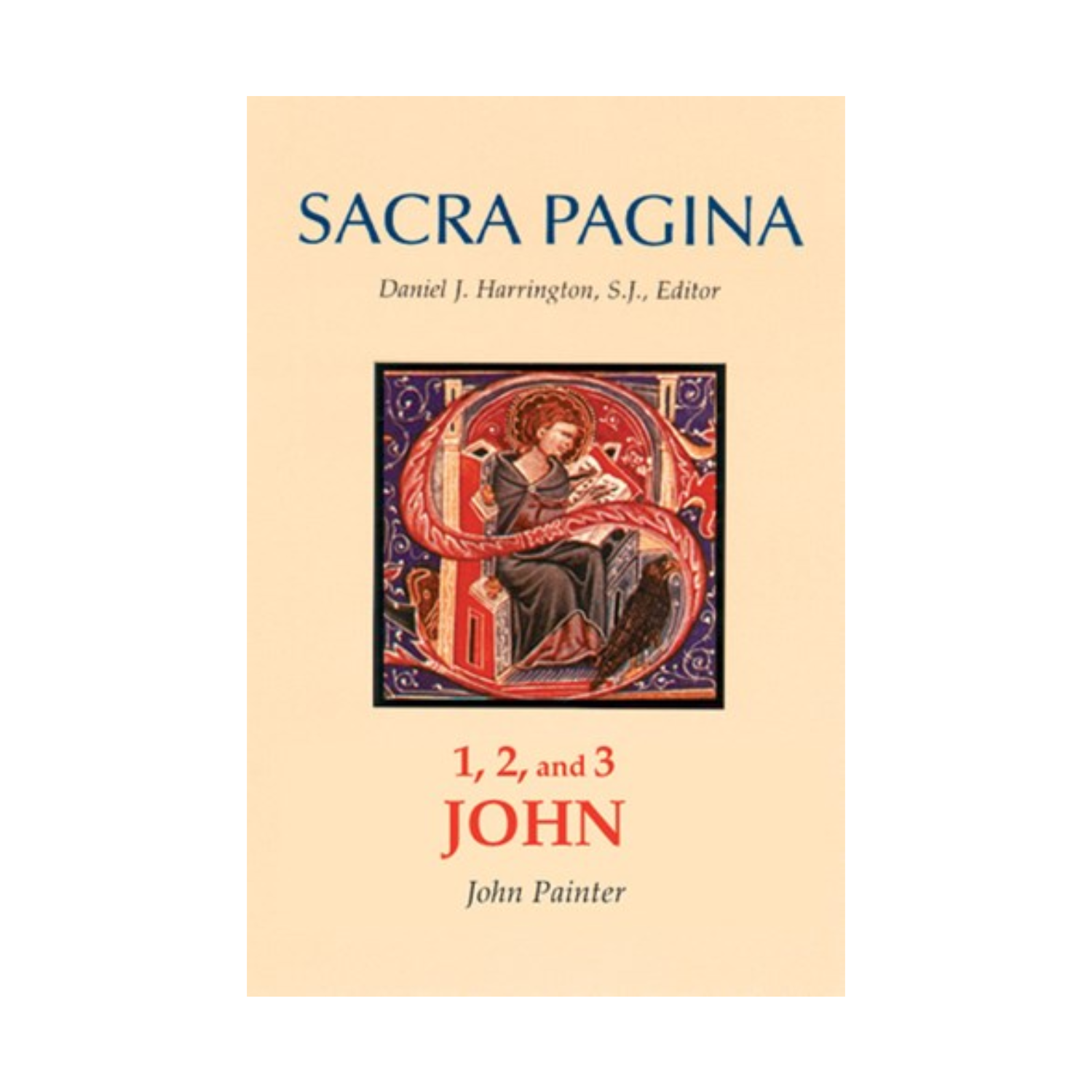 Sacra Pagina: 1, 2, and 3 John Biblical Commentary
