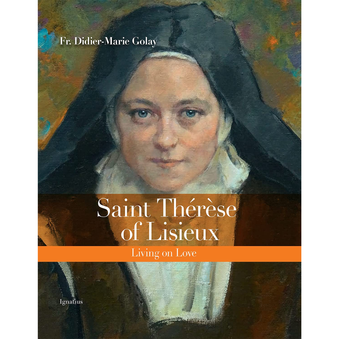 Saint Thérèse of Lisieux: Living on Love - 9781621645412