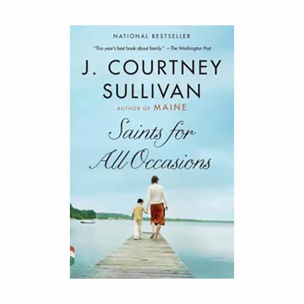 "Saints for All Occasions" by J. Courtney Sullivan - 9780307949806