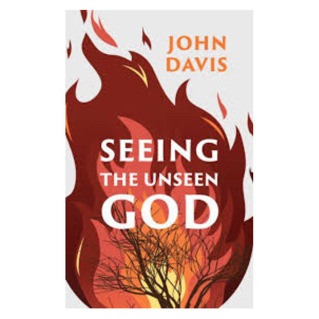 "Seeing the Unseen God" by John Davis - 9781527110014