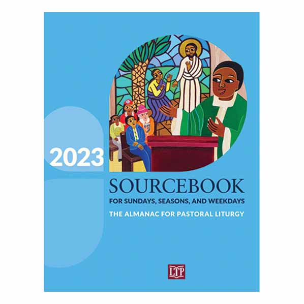Sourcebook for Sundays, Seasons, and Weekdays 2023 The Almanac for Pastoral Liturgy - 9781616716622