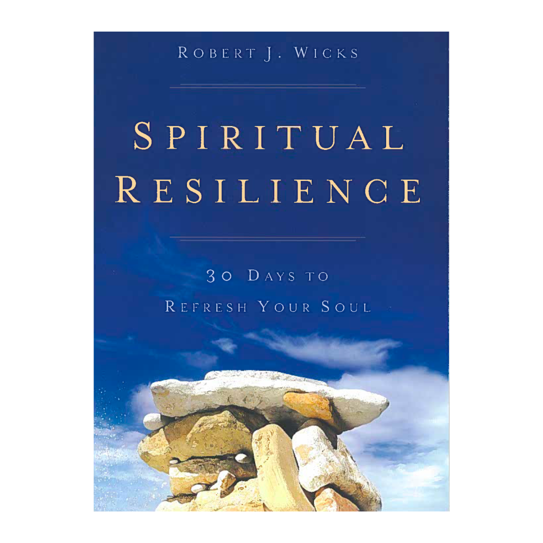 Spiritual Resilience by Robert J. Wicks 108-9781616368869