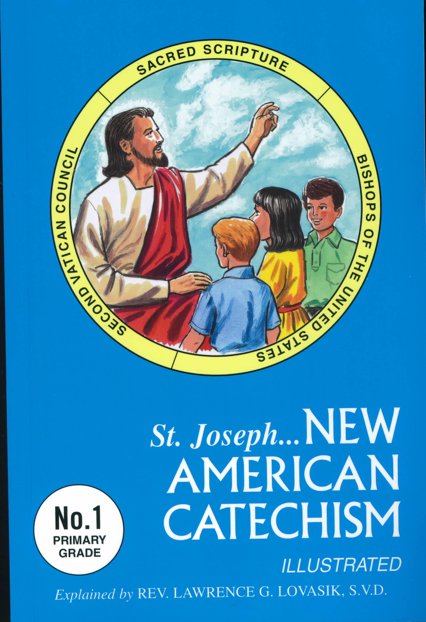 Saint Joseph New American Catechism No 1. Primary Grades 3, 4, and 5 No. 251/05 60-9780899422510 by Catholic Book Publishing
