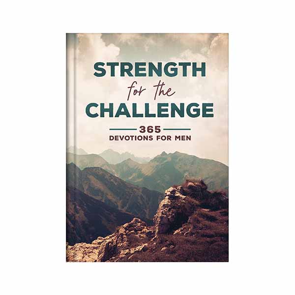 "Strength for the Challenge" Devotions for Men - 9781643528502