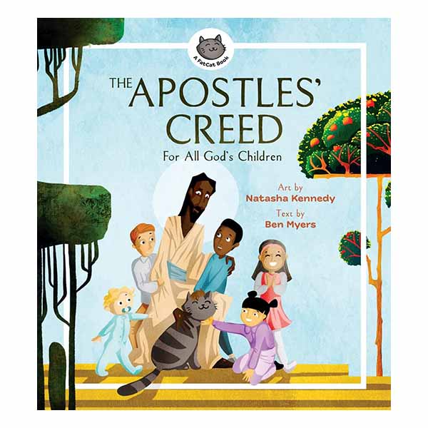 "The Apostles' Creed: For All God’s Children" by Ben Myers - 9781683595748