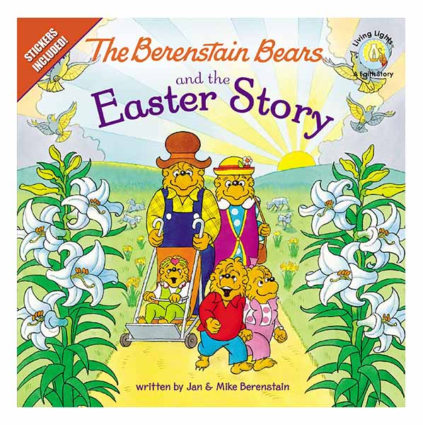 "The Berenstain Bears and the Easter Story" by Jan and Mike Berenstain-9780310720874
