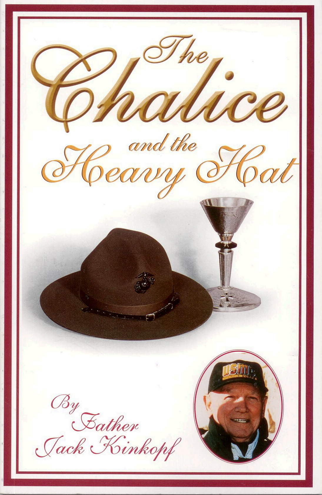 The Chalice and the Heavy Hat