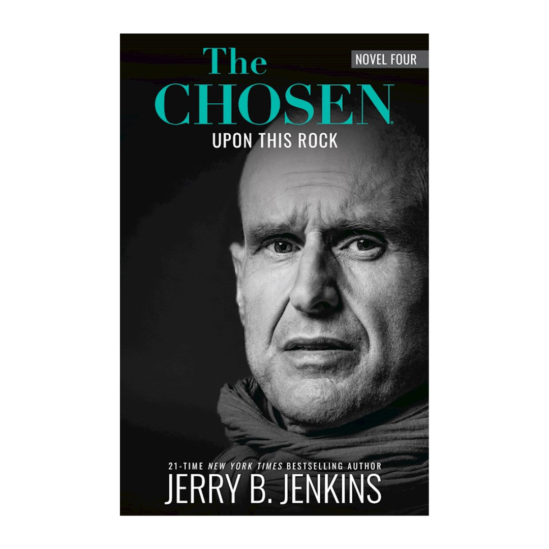 "The Chosen: Upon This Rock" (Season Four) by Jerry B. Jenkins - 9781424567737