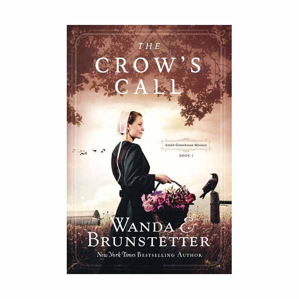 "The Crow's Call" by Wanda E. Brunstetter - 9781643520216