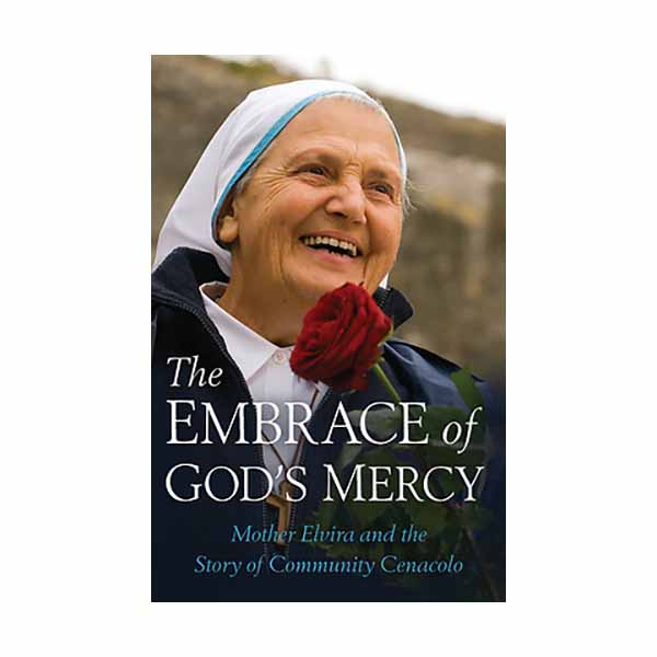 The Embrace of God's Mercy by Mother Elvira - 9781622828326