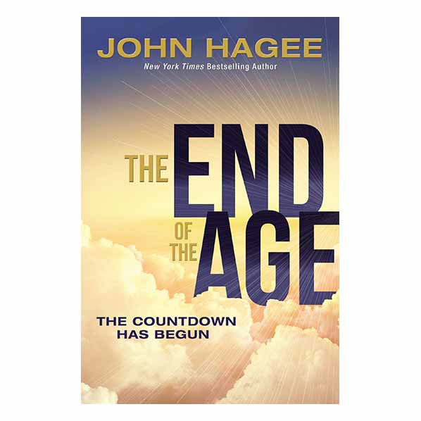 "The End of the Age: The Countdown Has Begun" by John Hagee