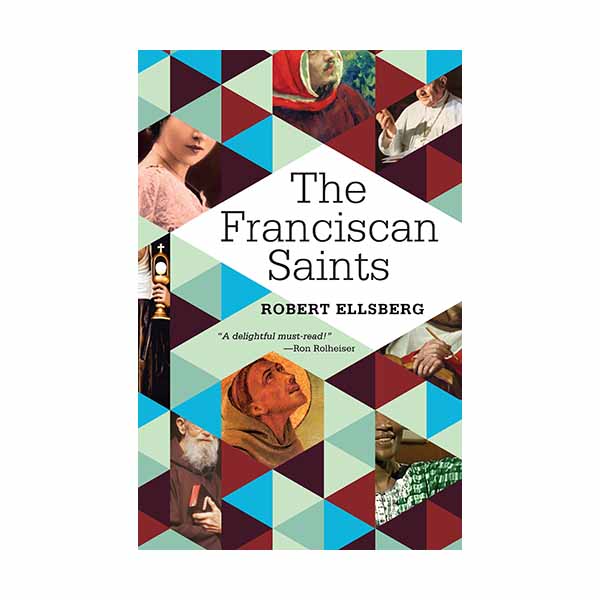 The Franciscan Saints by Robert Ellsberg - 9781632531940