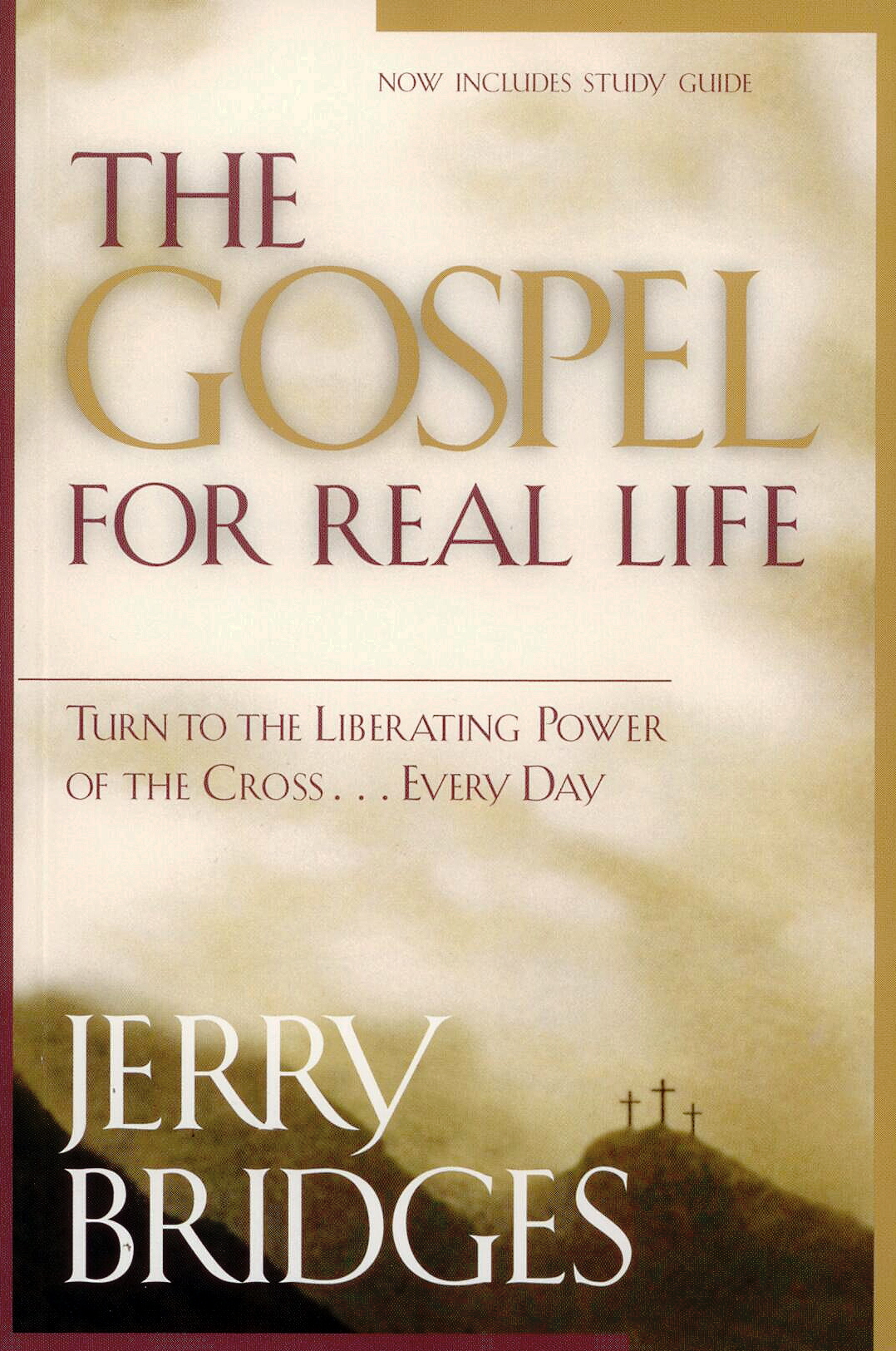 The Gospel For Real Life by Jerry Bridges