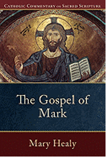 The Gospel of Mark (Catholic Commentary on Sacred Scripture) by Mary Healy 108-9780801035869