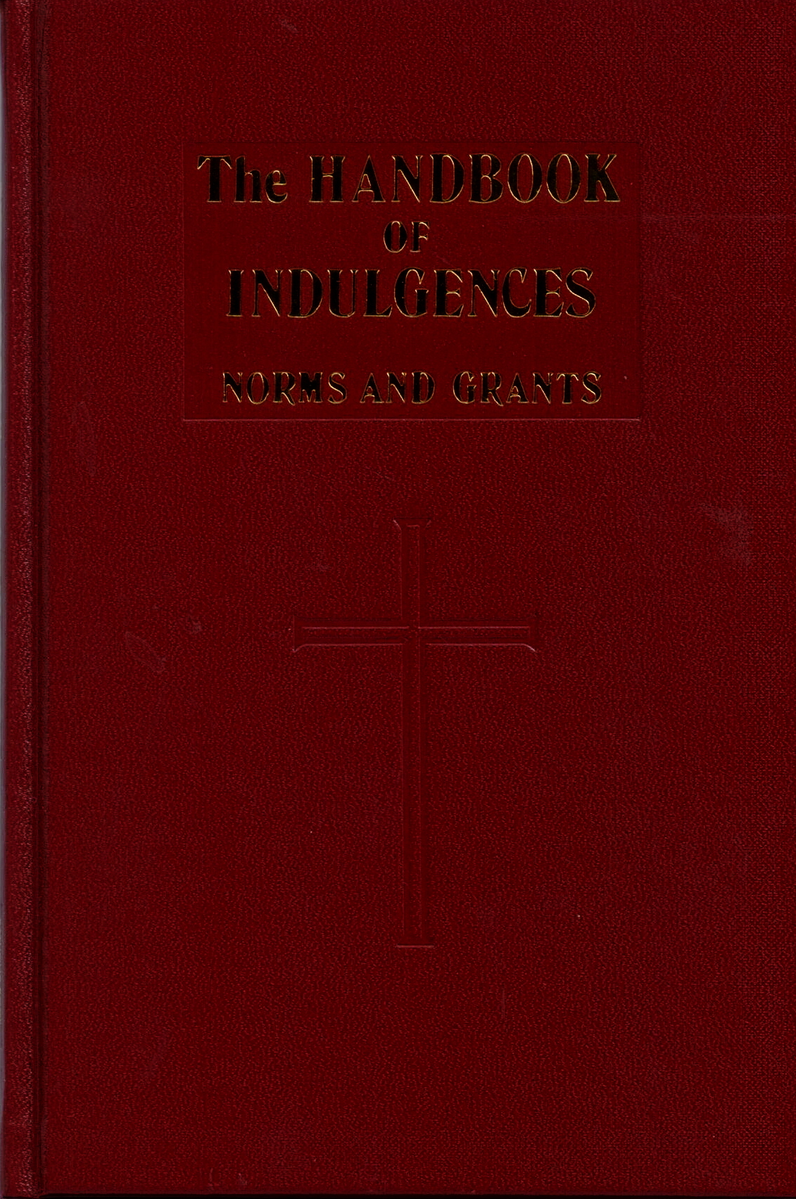 The Handbook of Indulgences #585/22