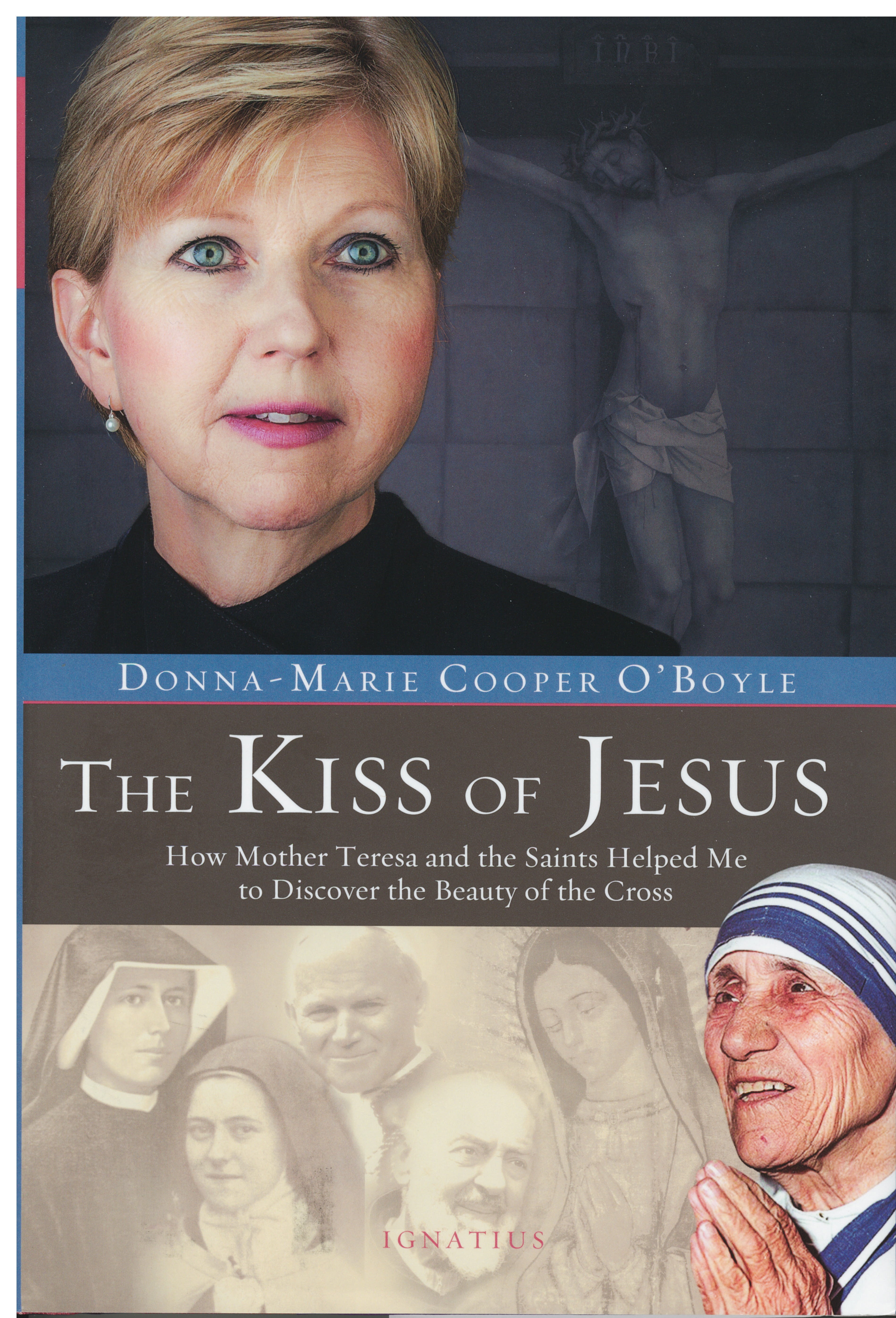 The Kiss of Jesus by Donna-Marie Cooper O'Boyle 108-9781586179168