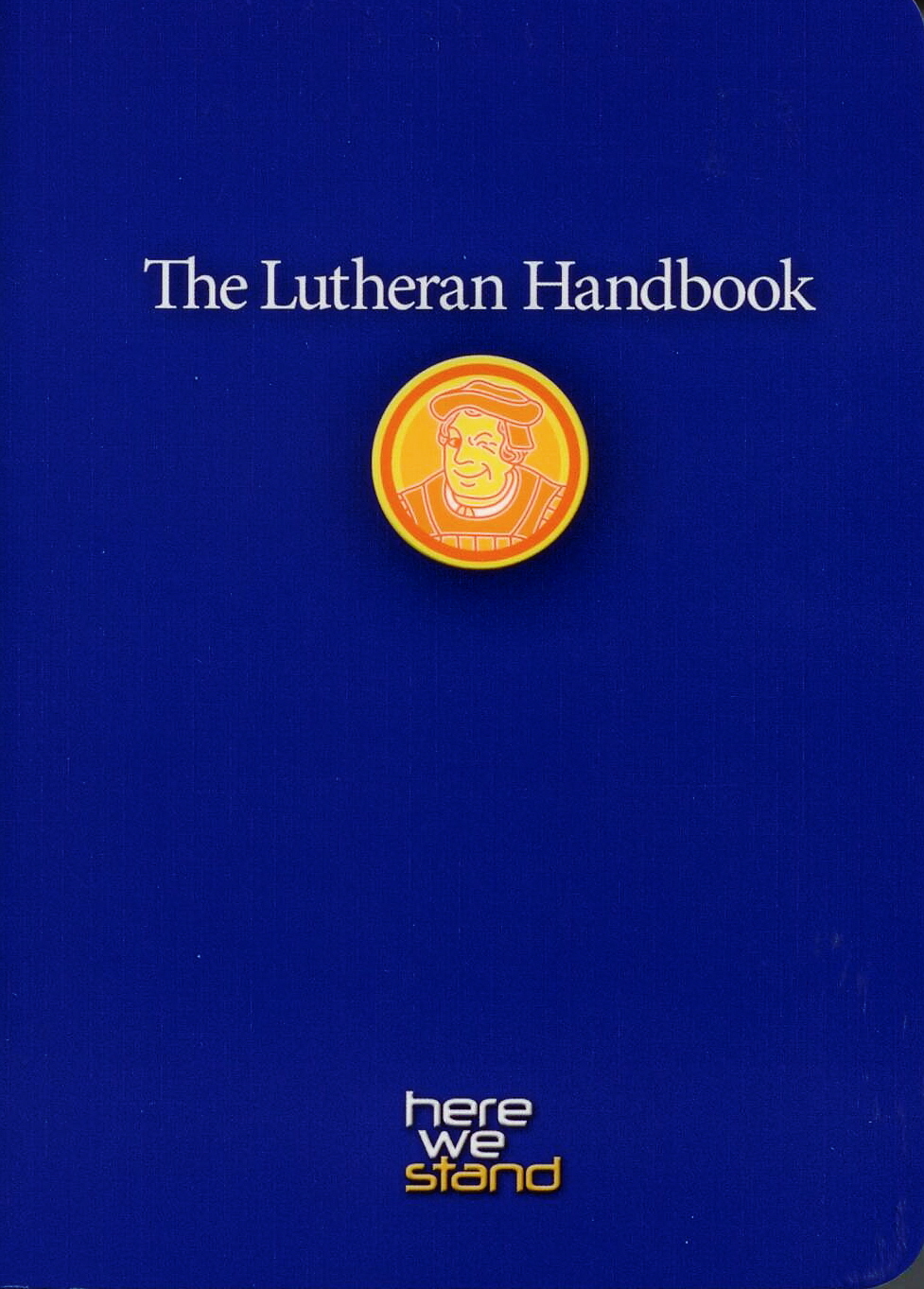 The Lutheran Handbook by Augsburg Fortress