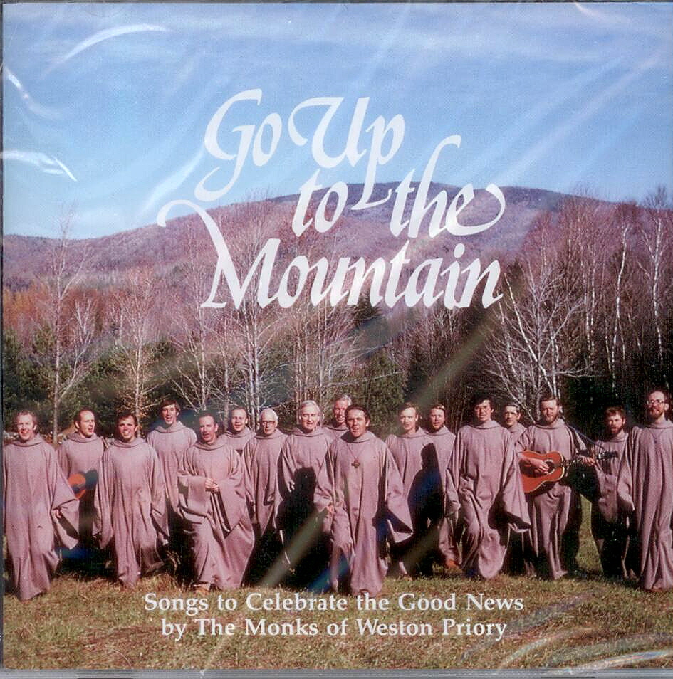 The Monks of Weston Priory, Artist; Go Up To The Mountain, Title; Music CD