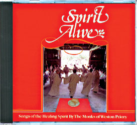 The Monks of Weston Priory, Artist; Spirit Alive CD