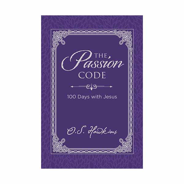  The Passion Code: 100 Days with Jesus by O.S. Hawkins