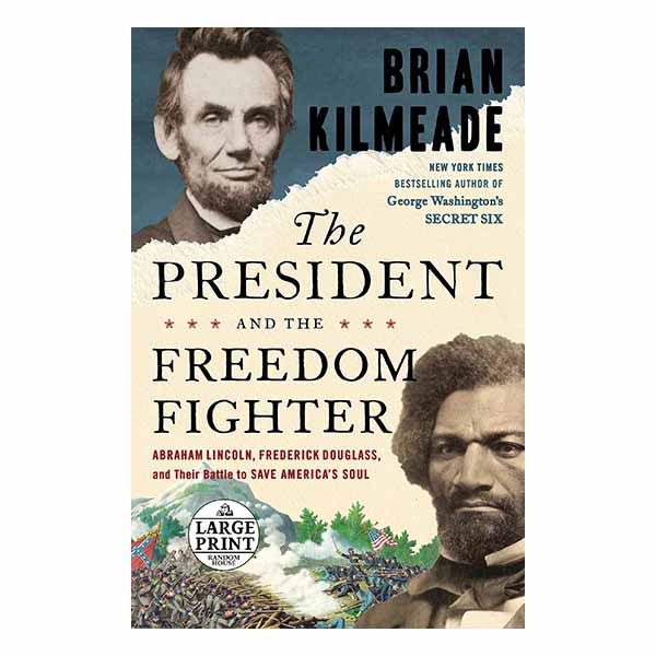 "The President and the Freedom Fighter" by Brian Kilmeade - 9780525540571
