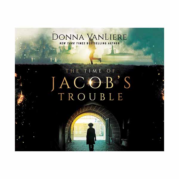 "The Time of Jacob's Trouble" by Donna VanLiere - 9780736978750