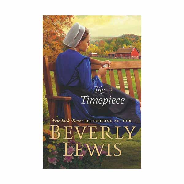 "The Timepiece" by Beverly Lewis - 9780764233074