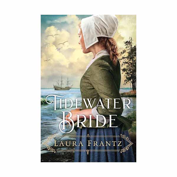 "Tidewater Bride" by Laura Frantz - 9780800734961
