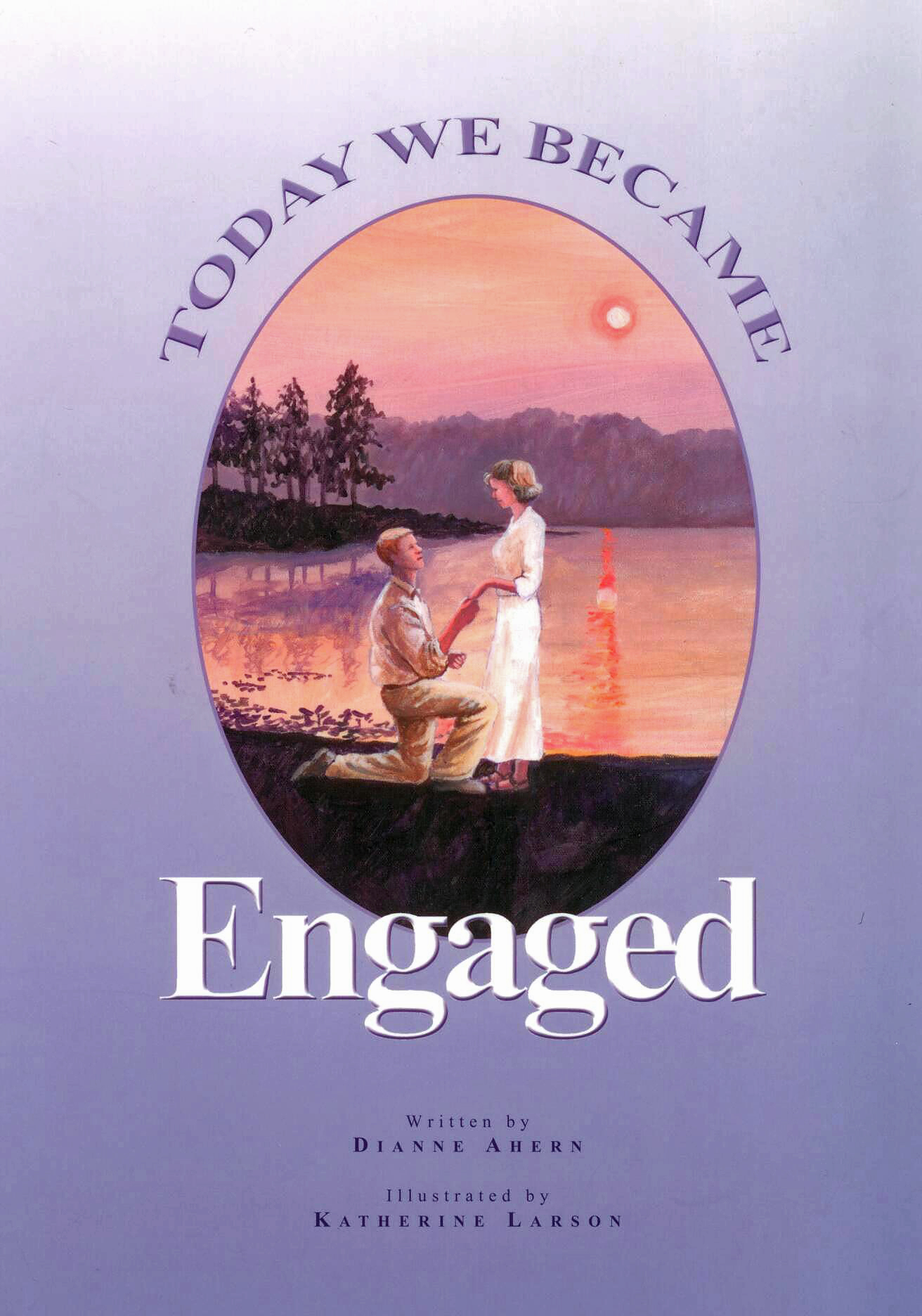Today We Became Engaged by Dianne Ahern