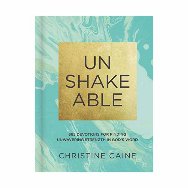  Unshakeable: 365 Devotions for Finding Unwavering Strength in God's Word by Christine Caine - 9780310090670