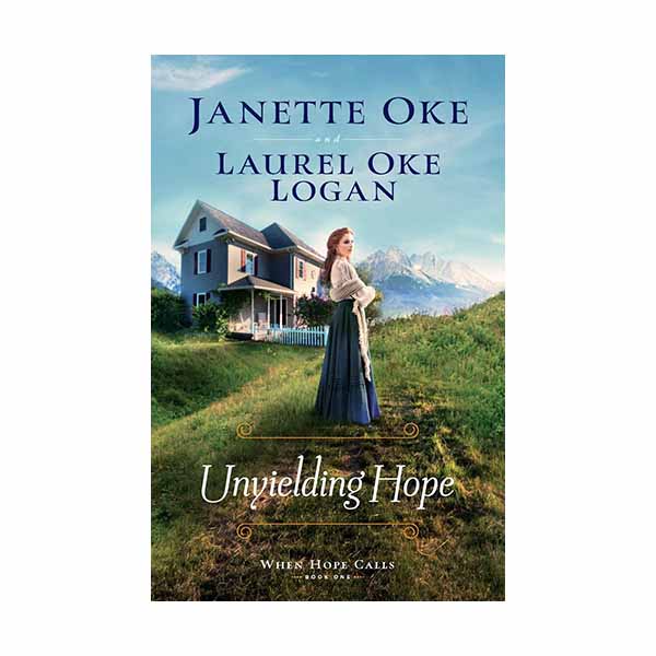 "Unyielding Hope" by Janette Oke and Laurel Oke Logan - 9780764235672