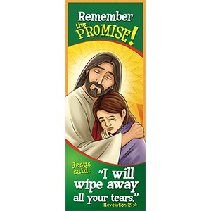 This I will wipe away all your tears bookmark has a special prayer to Jesus on the back. Wipe Away Tears Bookmark-BKMK08