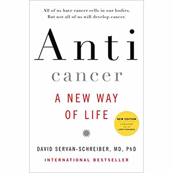 Anti Cancer: A New Way of Life by David Servan-Schreiber 108-9780670021642