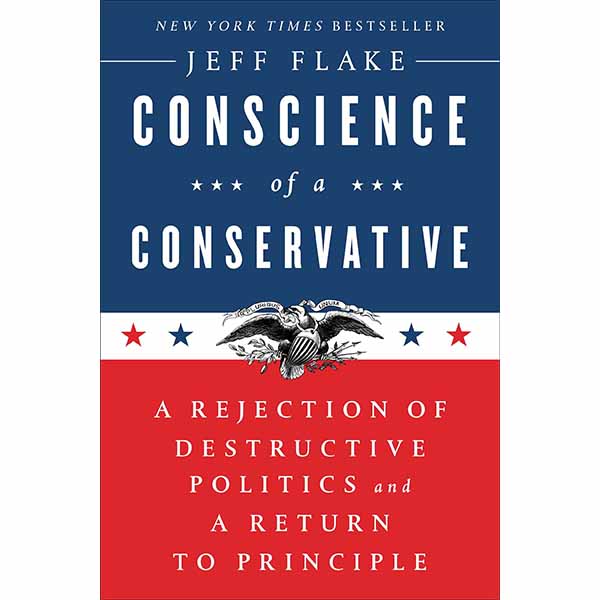 "Conscience of a Conservative" by Jeff Flake