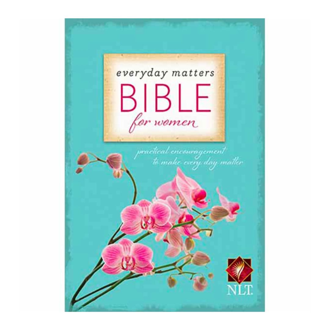 NLT Everyday Matters Bible for Women: Practical Encouragement to Make Every Day Matter 