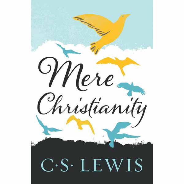 "Mere Christianity" by C.S. Lewis